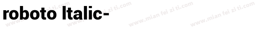 roboto ltalic字体转换